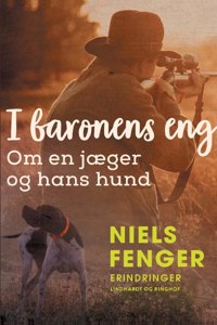 I baronens eng. Om en jæger og hans hund