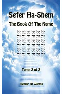 Sefer Ha-Shem - The Book of the Name - Tome 2