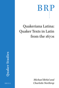 Quakeriana Latina: Quaker texts in Latin from the 1670s