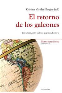 El Retorno De Los Galeones