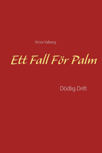 Ett Fall För Palm