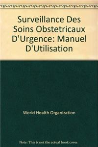 Surveillance Des Soins Obstétricaux d'Urgence