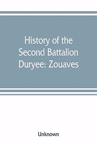 History of the Second Battalion Duryee