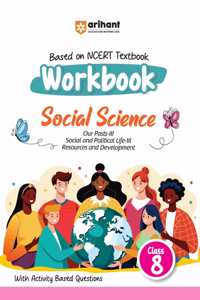 Arihant Based on NCERT Textbook Workbook Social Science Class 8 | With Activity Based Questions