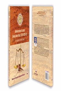 Administration of Justice During Ahom Rule: (1228-1826 A.D.) Its Legacy in India Today