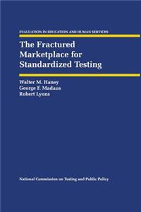 Fractured Marketplace for Standardized Testing