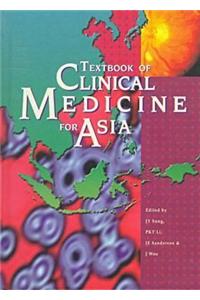 Textbook of Clinical Medicine for Asia