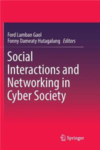 Social Interactions and Networking in Cyber Society