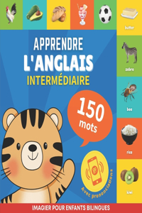 Apprendre l'anglais - 150 mots avec prononciation - Intermédiaire