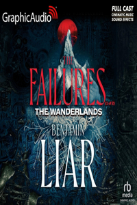 Failures (1 of 2) [Dramatized Adaptation]: The Wanderlands 1