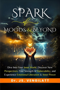 Spark of Moods and Beyond