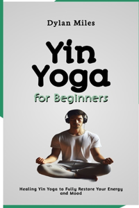 Yin Yoga for Beginners