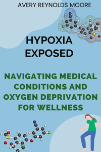 Hypoxia Exposed