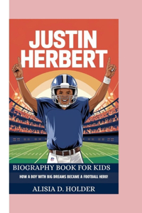 Justin Herbert Biography Book for Kids