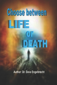 Choose between Life or Death