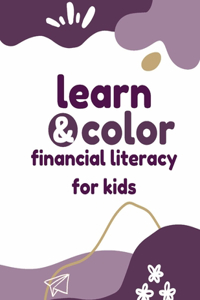 Financial Literacy for Kids: Learn and Color