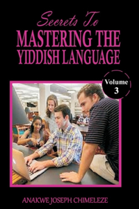 Secrets to mastering the Yiddish Language