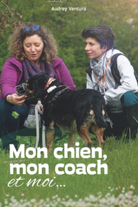 Mon chien, mon coach et moi