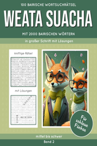 100 bairische Wortsuchrätsel Weata Suacha Band 2