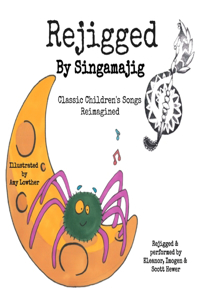 Rejigged By Singamajig