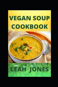 Vegan Soup Cookbook