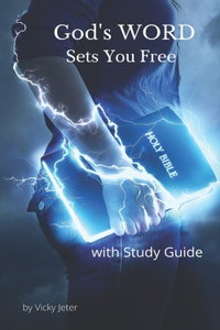 God's WORD Sets You Free