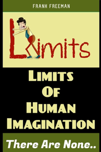 Limits Of Human Imagination