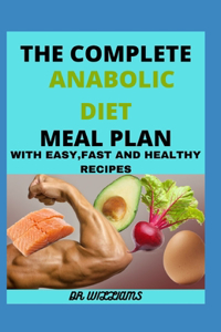 The Complete Anabolic Diet Meal Plan