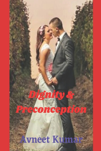 Dignity & Preconception