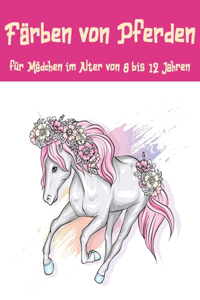 Färbende Pferde für Mädchen von 8 bis 12 Jahren