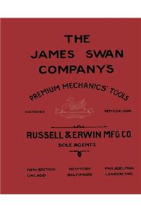 The James Swan Company's Premium Mechanics' Tools