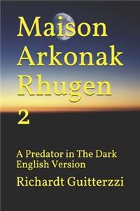 Maison Arkonak Rhugen
