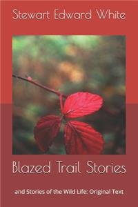 Blazed Trail Stories