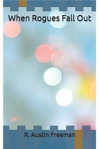 When Rogues Fall Out