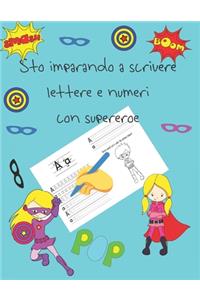 Sto imparando a scrivere lettere e numeri con supereroe