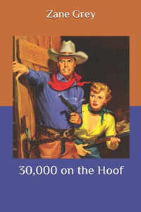 30,000 on the Hoof