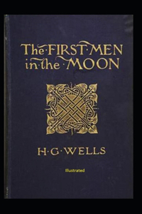 The First Men in The Moon Illustrated