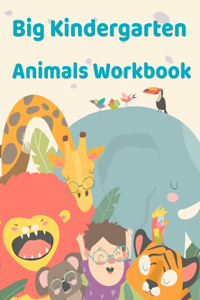Big Kindergarten Animals Workbook