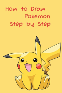 How to Draw Pokemon Step by Step