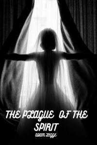 Plague of The Spirit