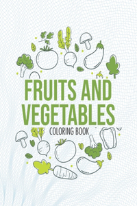 Fruits And Vegetables Coloring Book