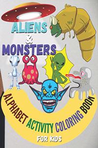Aliens & Monsters Alphabet Activity Coloring Book for Kids