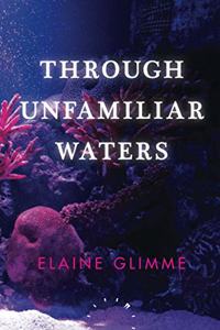 Through Unfamiliar Waters