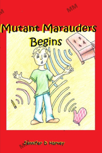 Mutant Marauders Begins