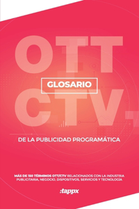 Glosario Ott/CTV de la Publicidad Programática