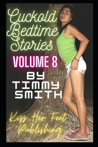 Cuckold Bedtime Stories - Volume 8