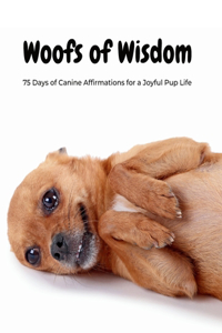 Woofs of Wisdom