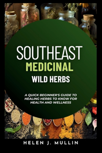 Southeast Medicinal Wild Herbs