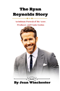 Ryan Reynolds Story