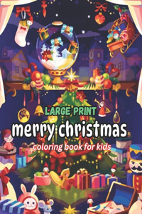 Large Print Merry Christmas Coloring Book For Kids
